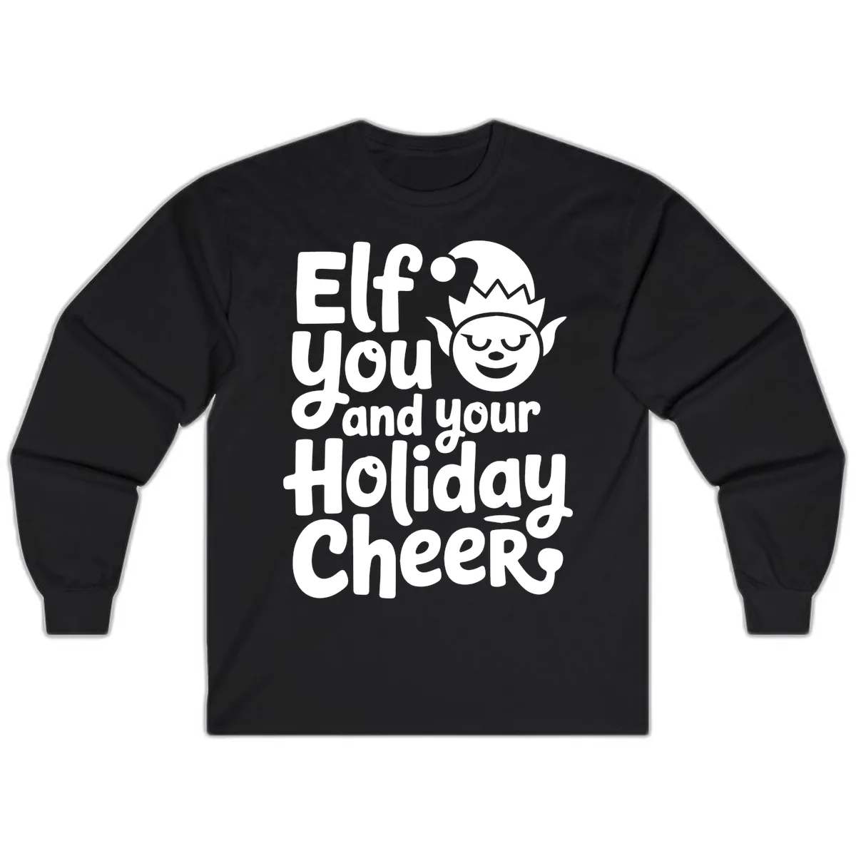 Elf You And Your Holiday Cheers Long Sleeve in Black