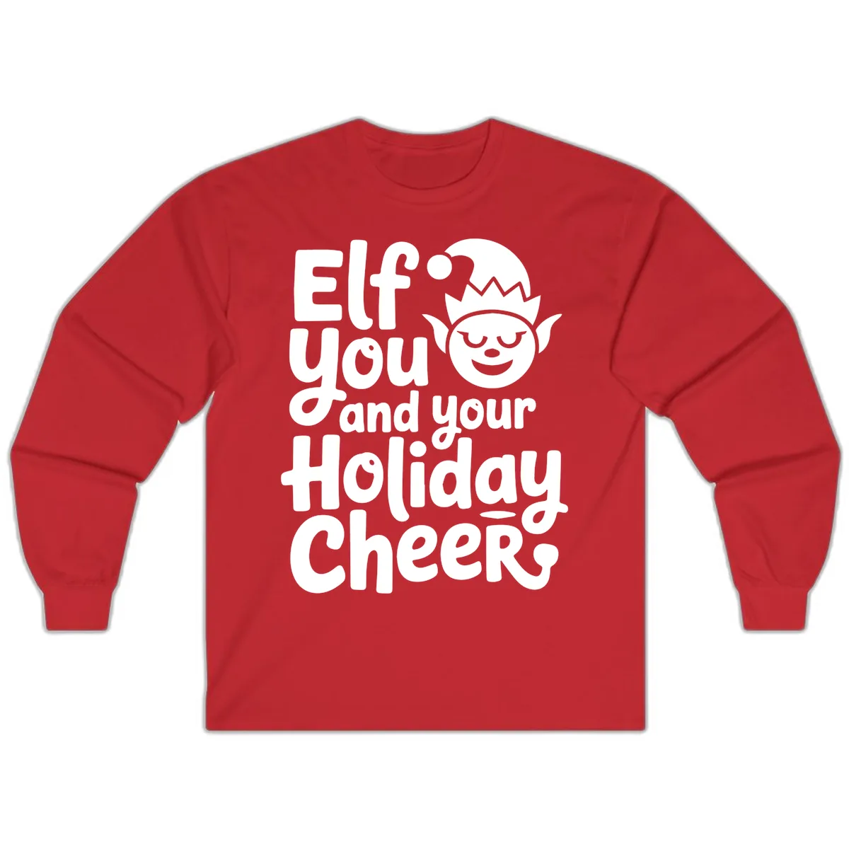 Elf You And Your Holiday Cheers Long Sleeve in Red