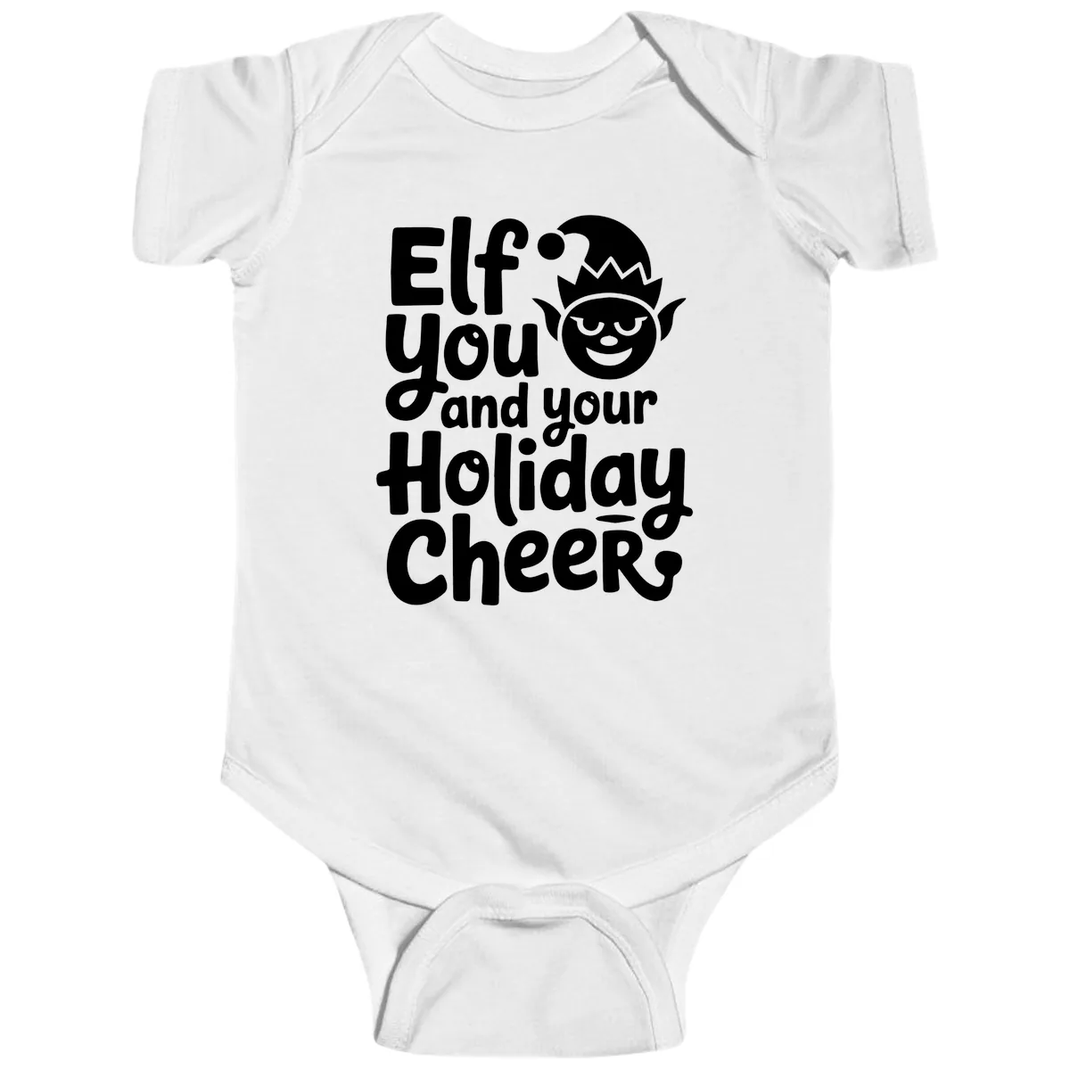 Elf You And Your Holiday Cheers Baby Onesie in White