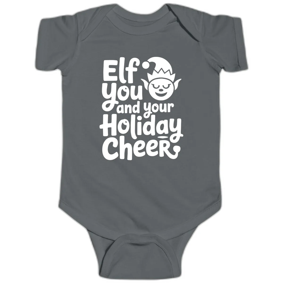 Elf You And Your Holiday Cheers Baby Onesie in Charcoal