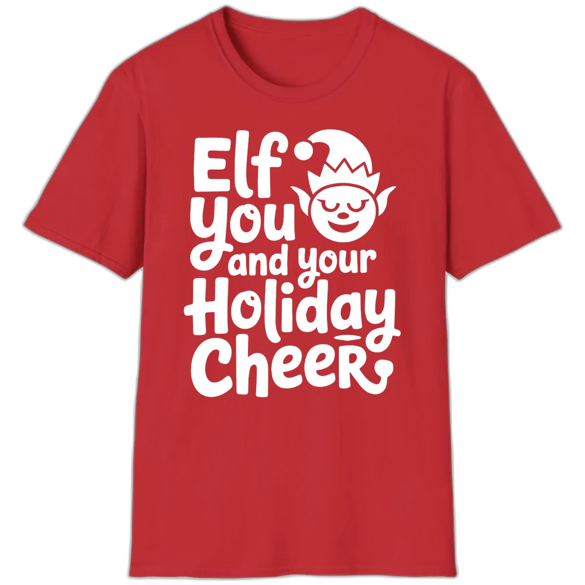 Elf You And Your Holiday Cheers T-Shirt in Red