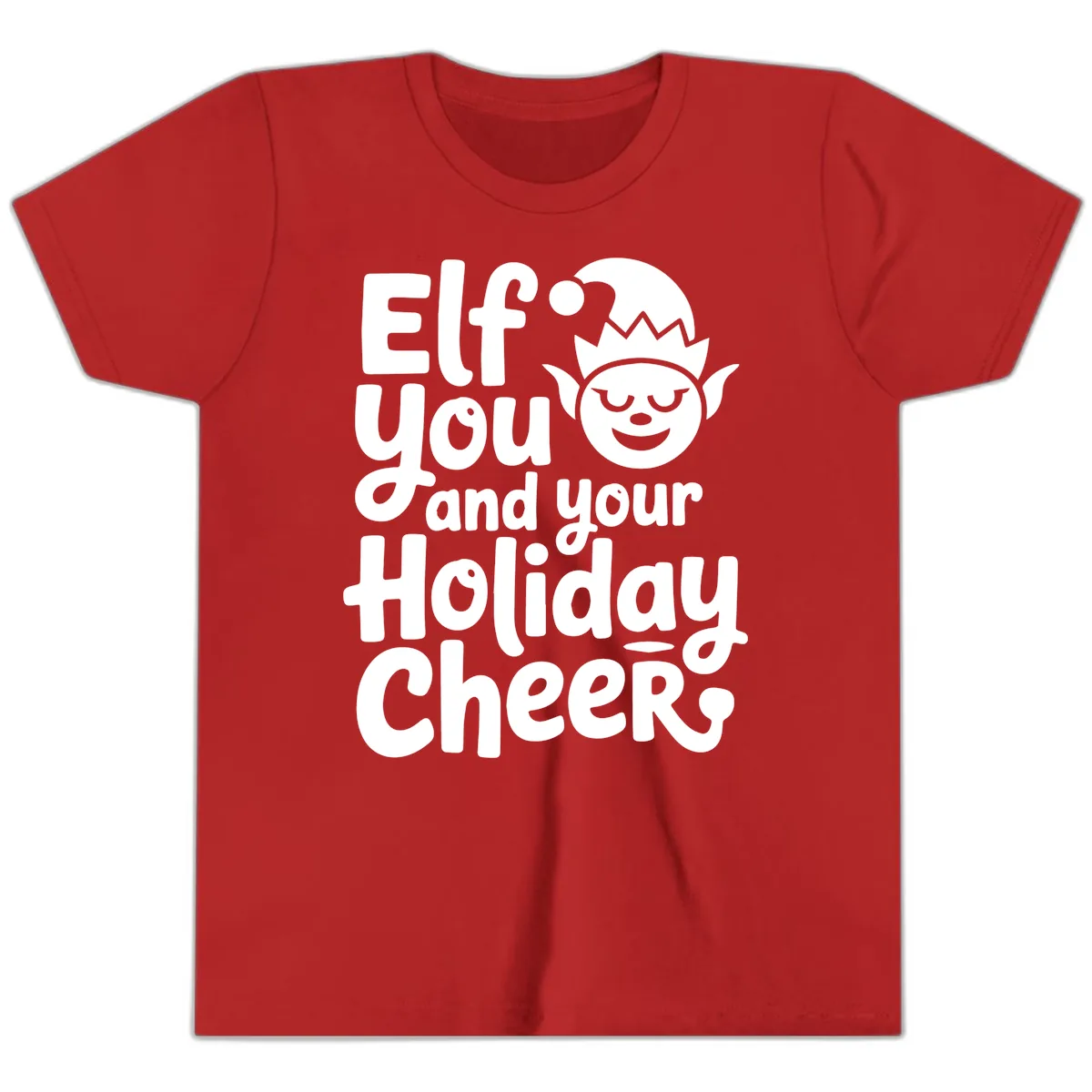 Elf You And Your Holiday Cheers Youth T-Shirt in Red