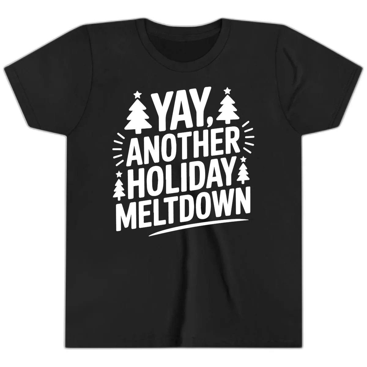 Yay Another Holiday Meltdown Typography Youth T-Shirt in Black