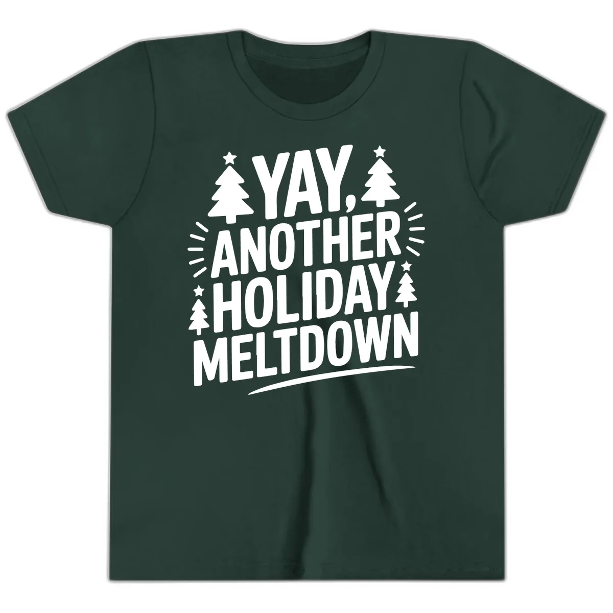 Yay Another Holiday Meltdown Typography Youth T-Shirt in Forest