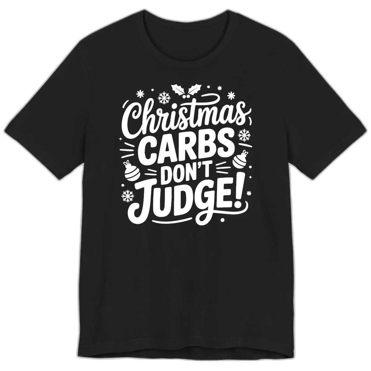 Christmas Carbs Don't Judge Premium T-Shirt in Black