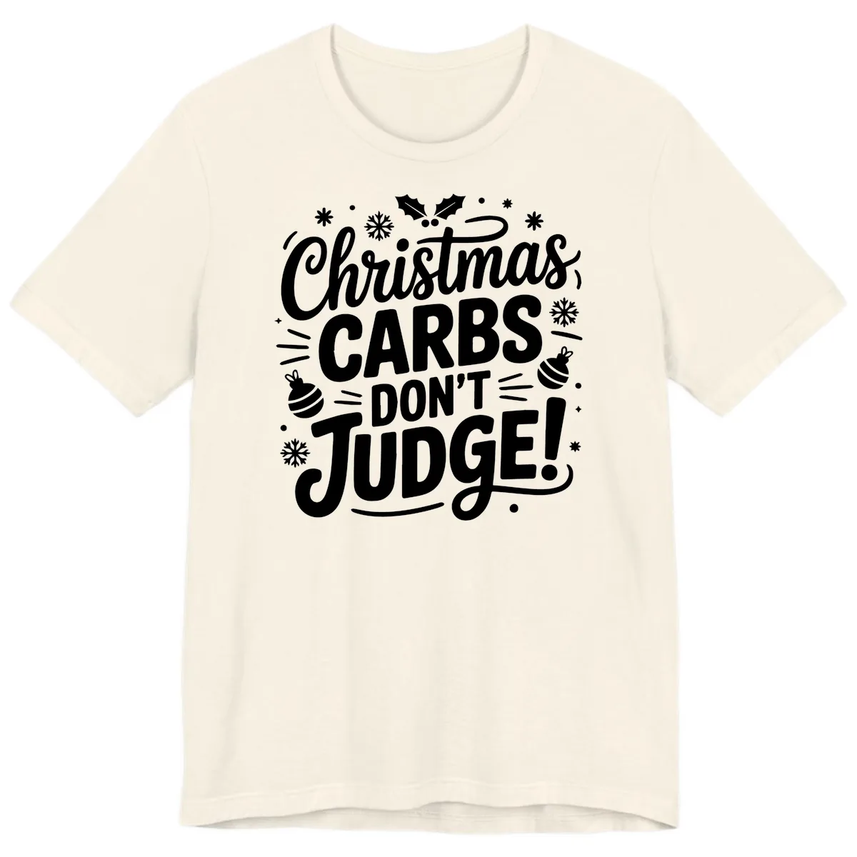 Christmas Carbs Don't Judge Premium T-Shirt in Natural