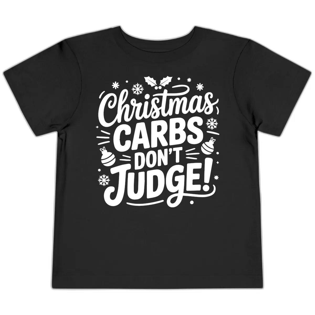 Christmas Carbs Don't Judge Toddler T-Shirt in Black