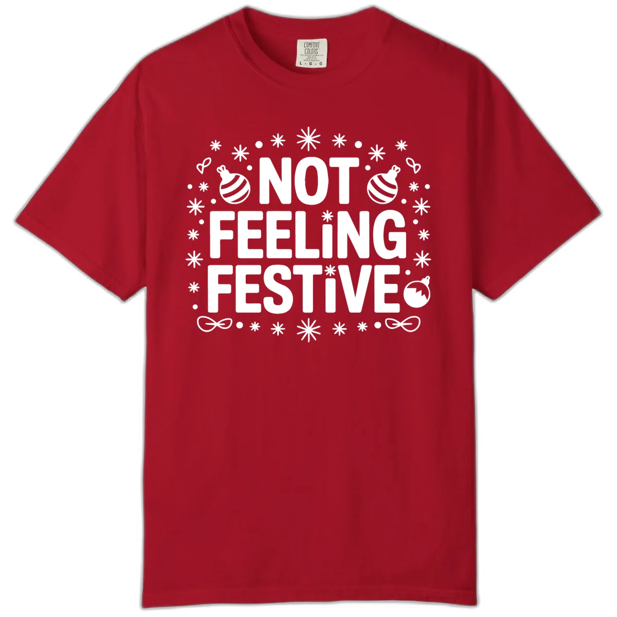 Not Feeling Festive Typography Comfort Color in Red