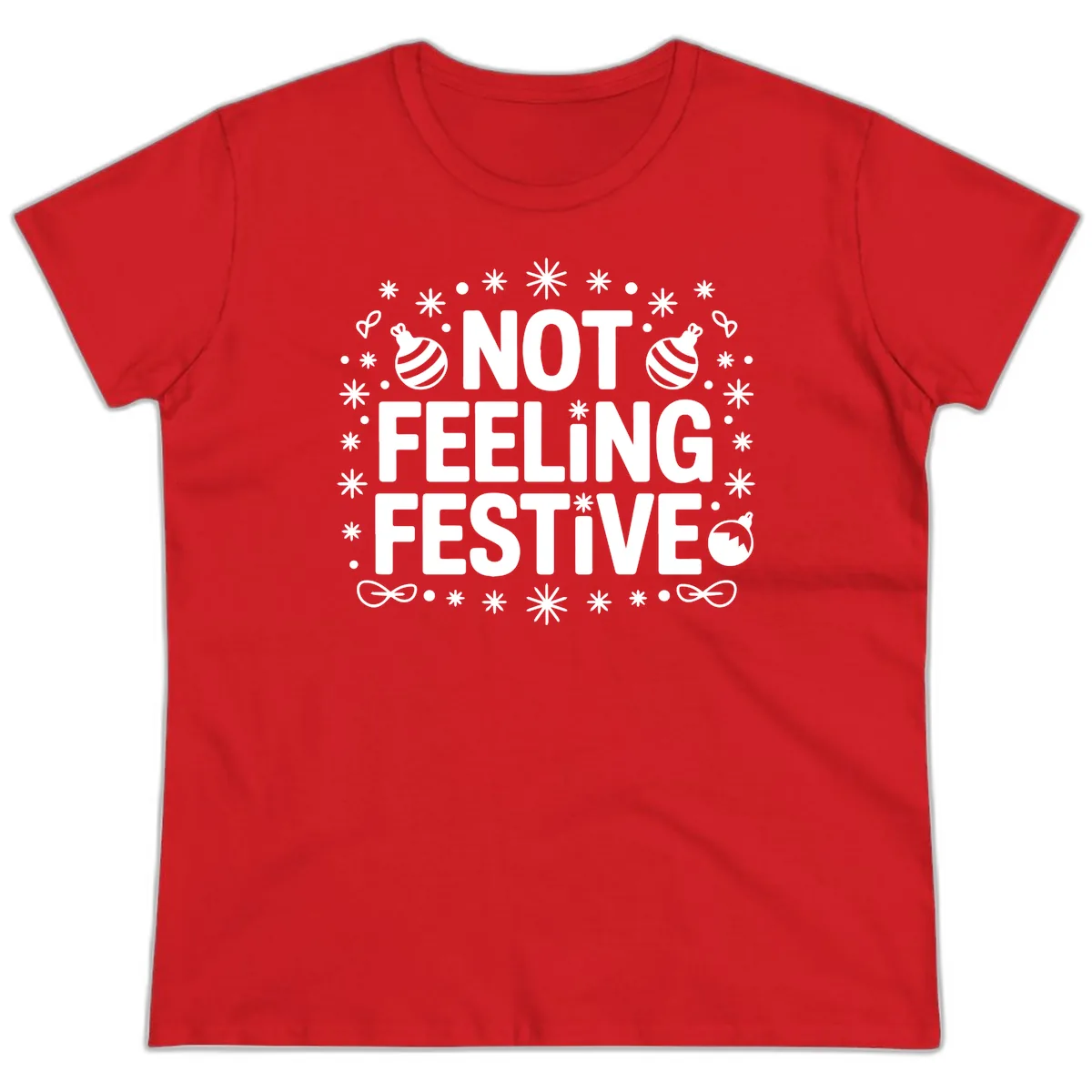 Not Feeling Festive Typography Ladies Tee in Red