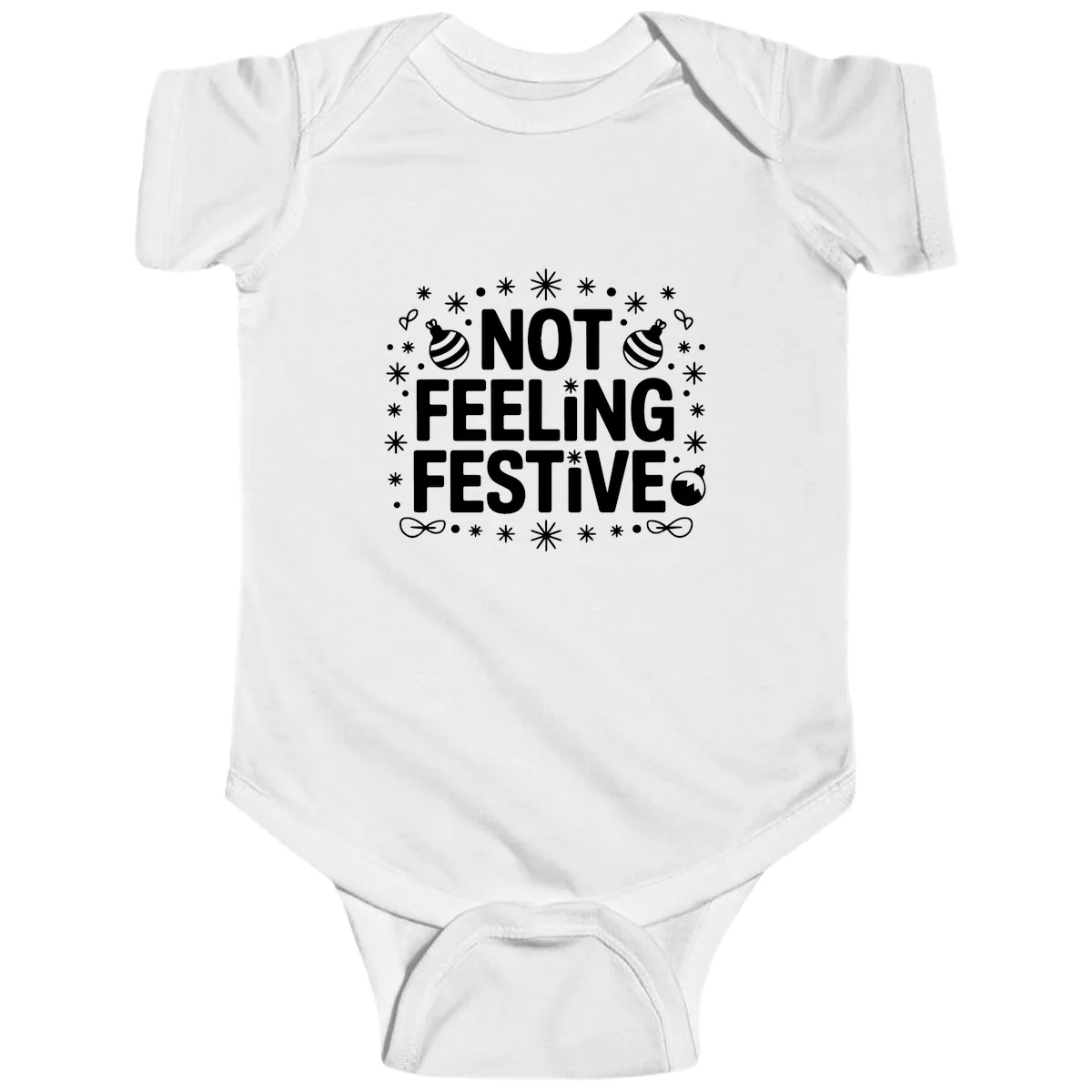 Not Feeling Festive Typography Baby Onesie in White