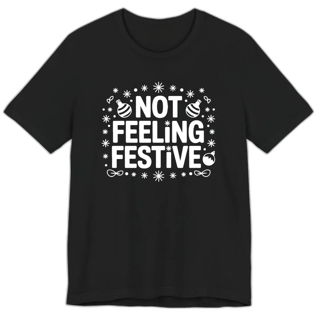 Not Feeling Festive Typography Premium T-Shirt in Black