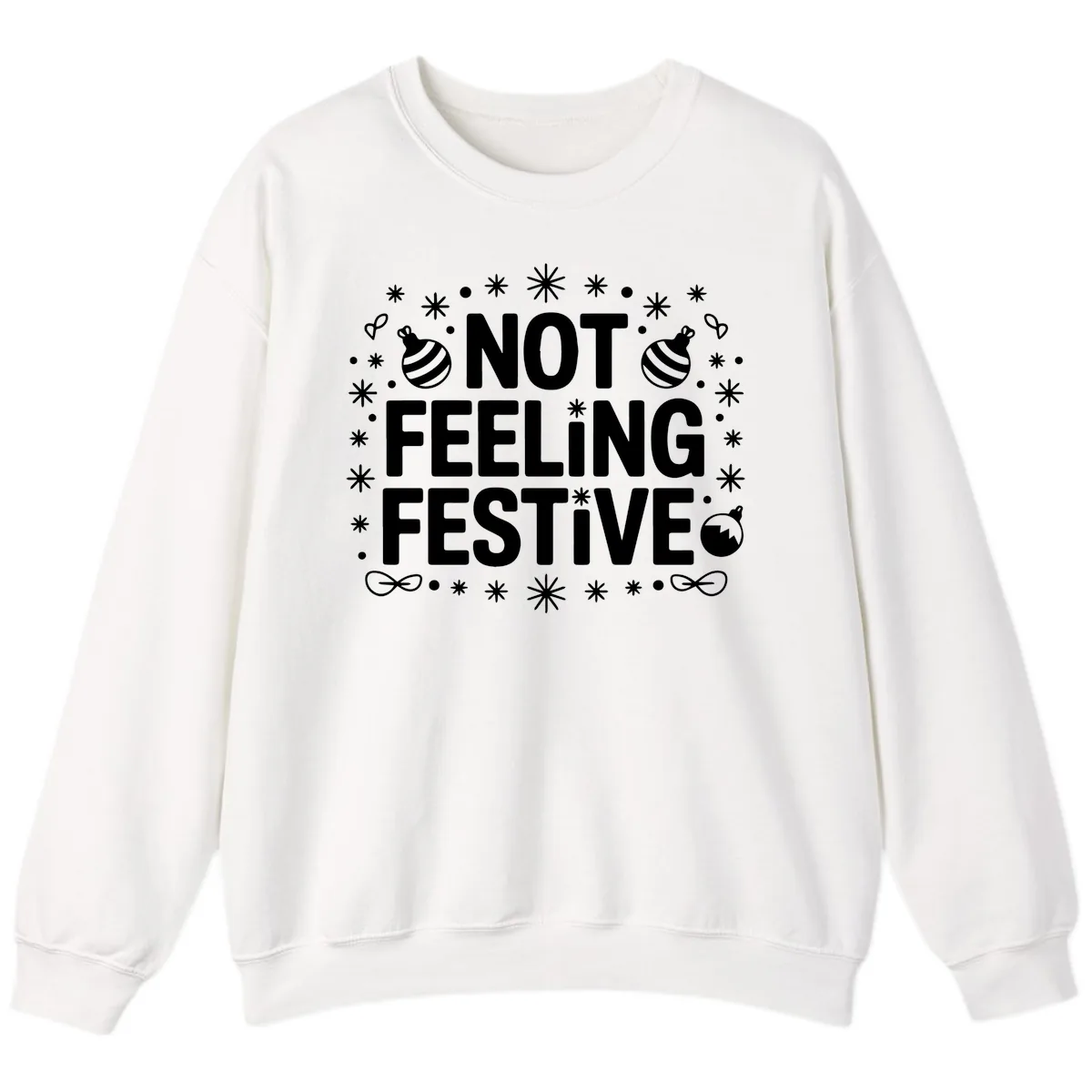 Not Feeling Festive Typography Sweatshirt in White
