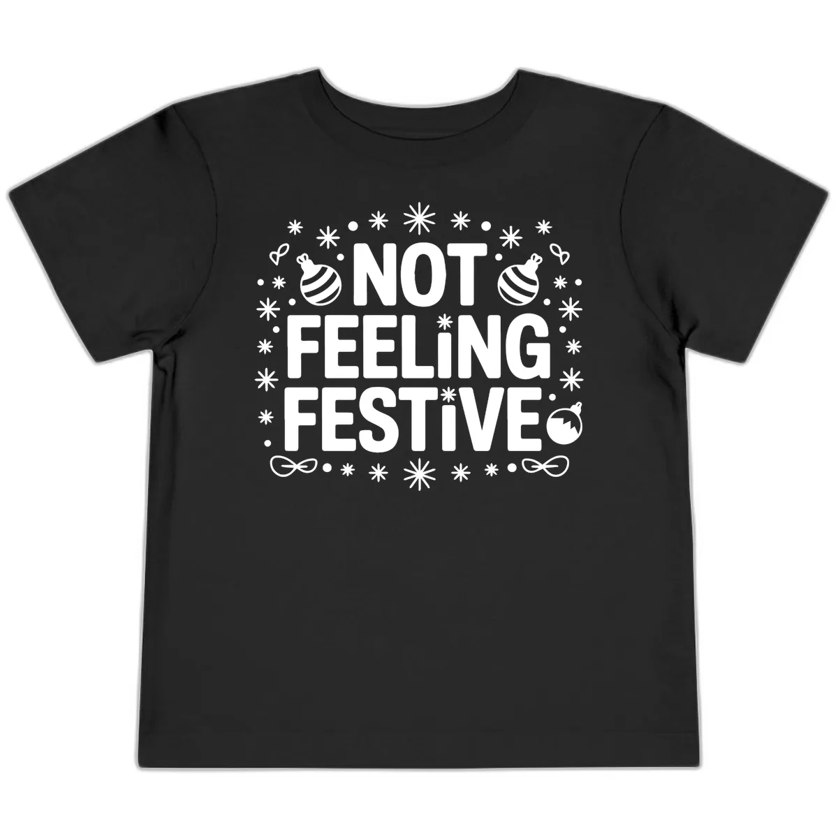 Not Feeling Festive Typography Toddler T-Shirt in Black
