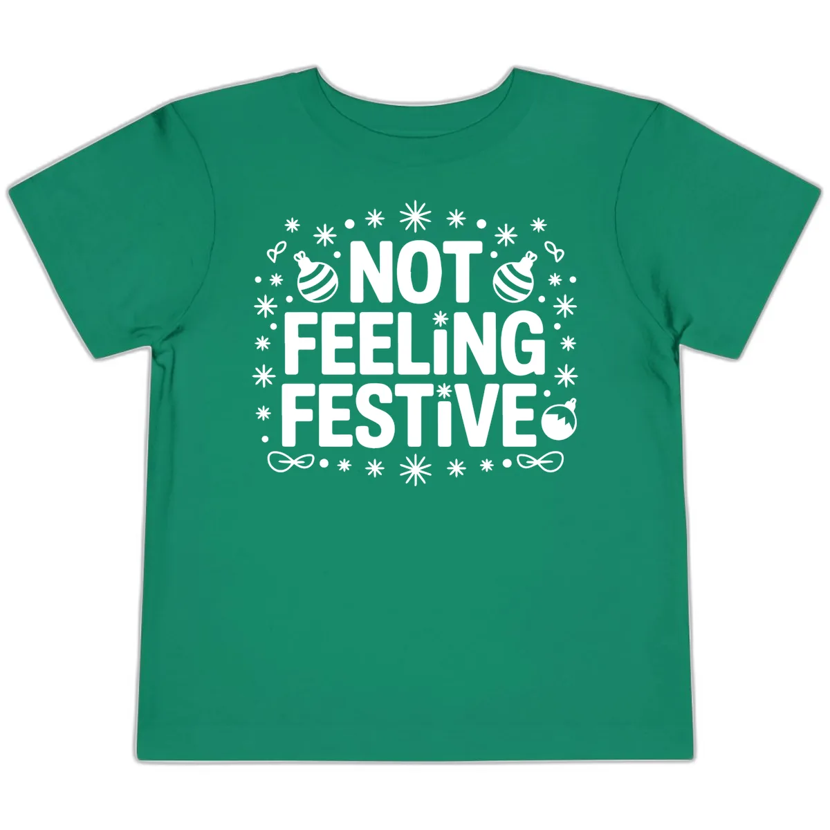 Not Feeling Festive Typography Toddler T-Shirt in Kelly