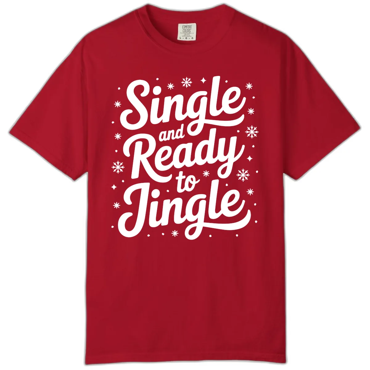 Single And Ready To Jingle Typography Comfort Color in Red