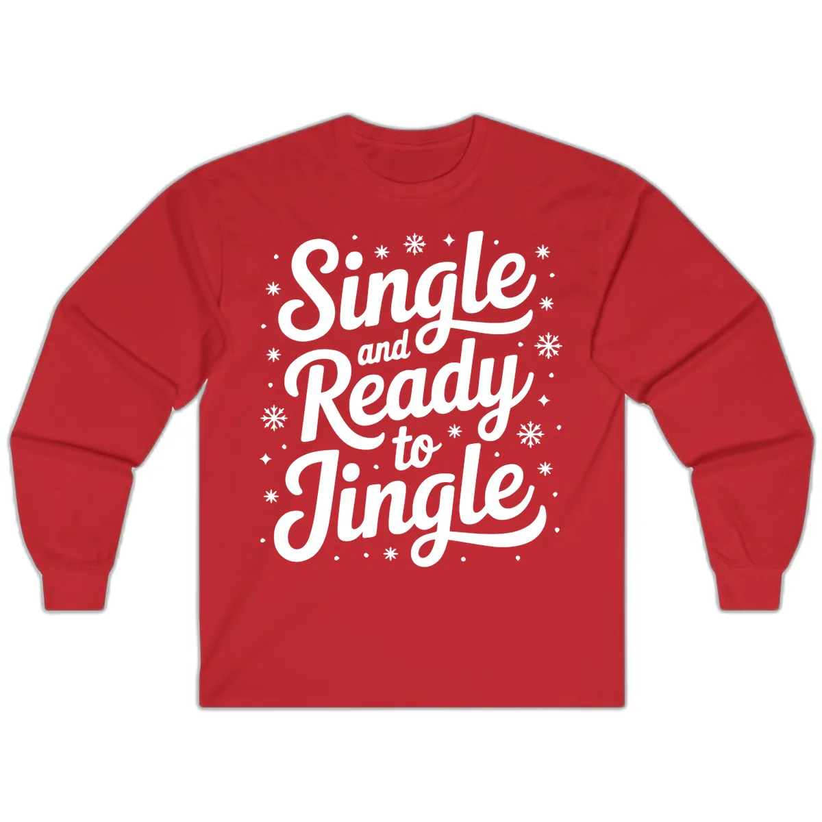 Single And Ready To Jingle Typography Long Sleeve in Red