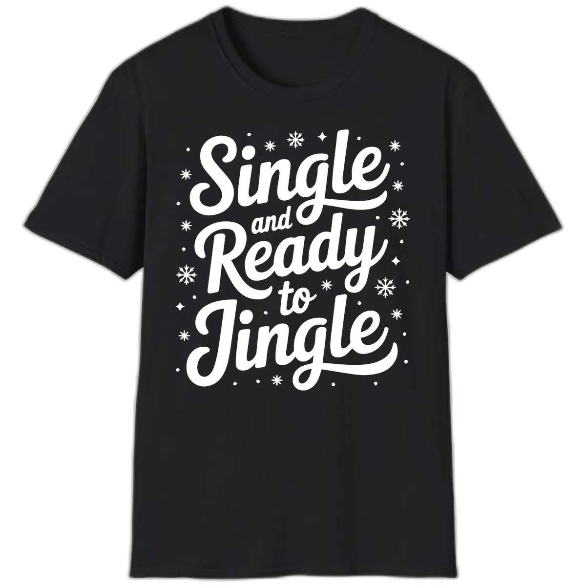 Single And Ready To Jingle Typography T-Shirt in Black