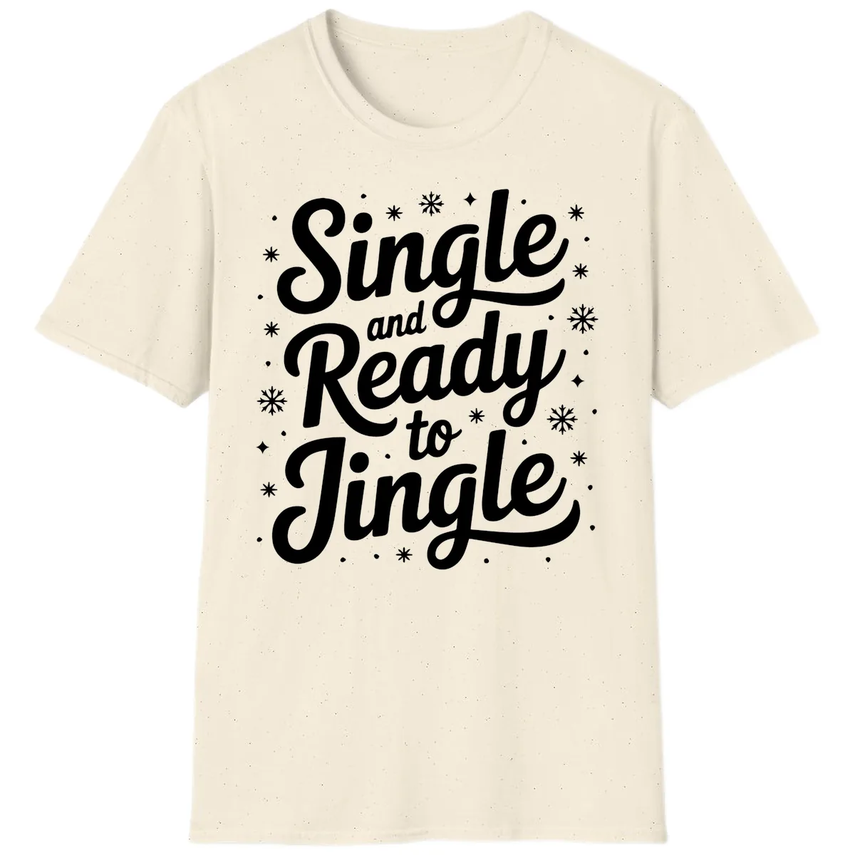 Single And Ready To Jingle Typography T-Shirt in Natural