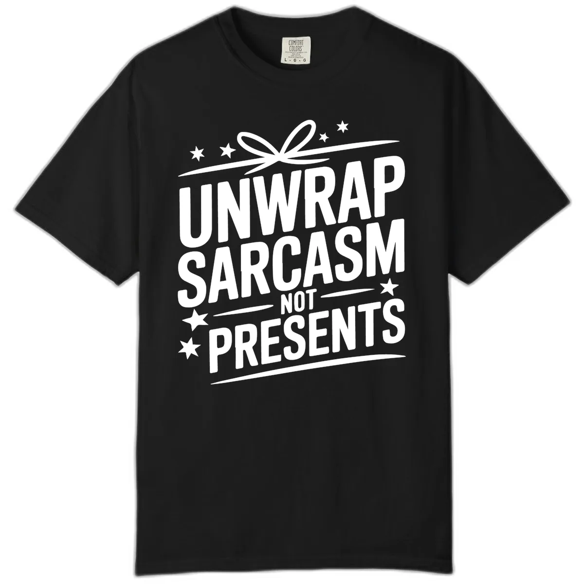 Unwrap Sarcasm Not Presents Comfort Color in Black