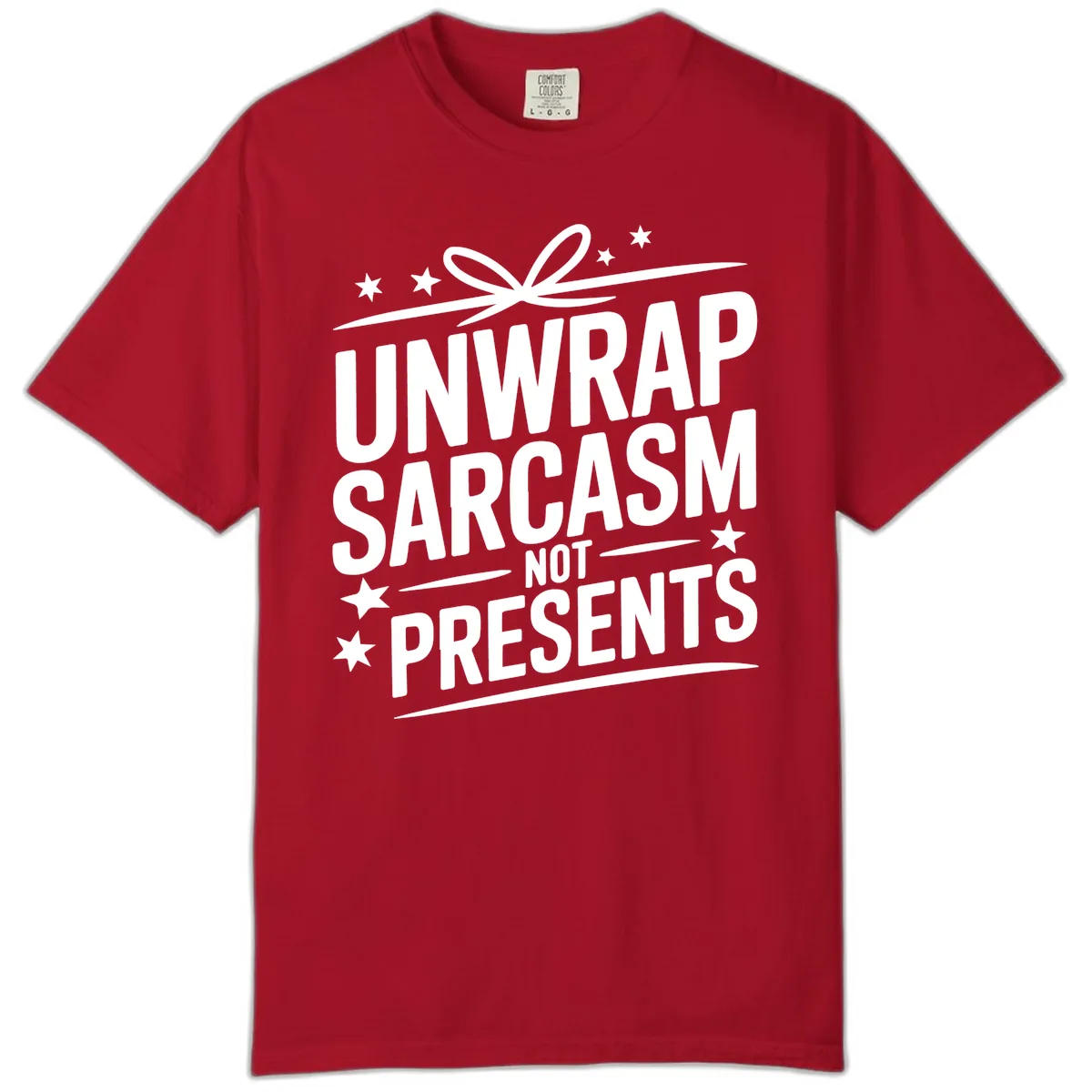 Unwrap Sarcasm Not Presents Comfort Color in Red