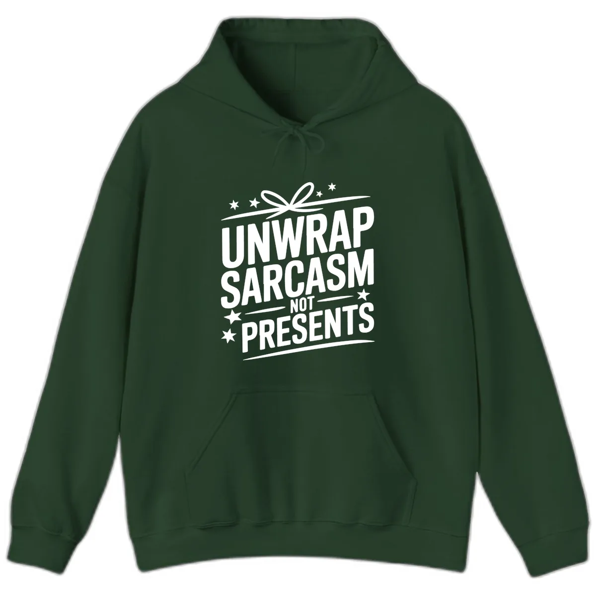 Unwrap Sarcasm Not Presents Hoodie in Forest Green