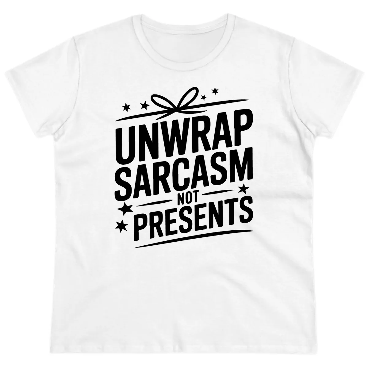 Unwrap Sarcasm Not Presents Ladies Tee in White