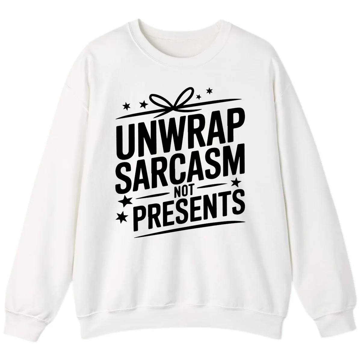 Unwrap Sarcasm Not Presents Sweatshirt in White