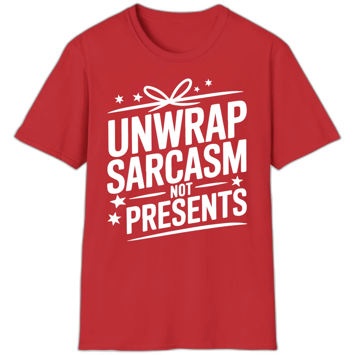 Unwrap Sarcasm Not Presents T-Shirt in Red
