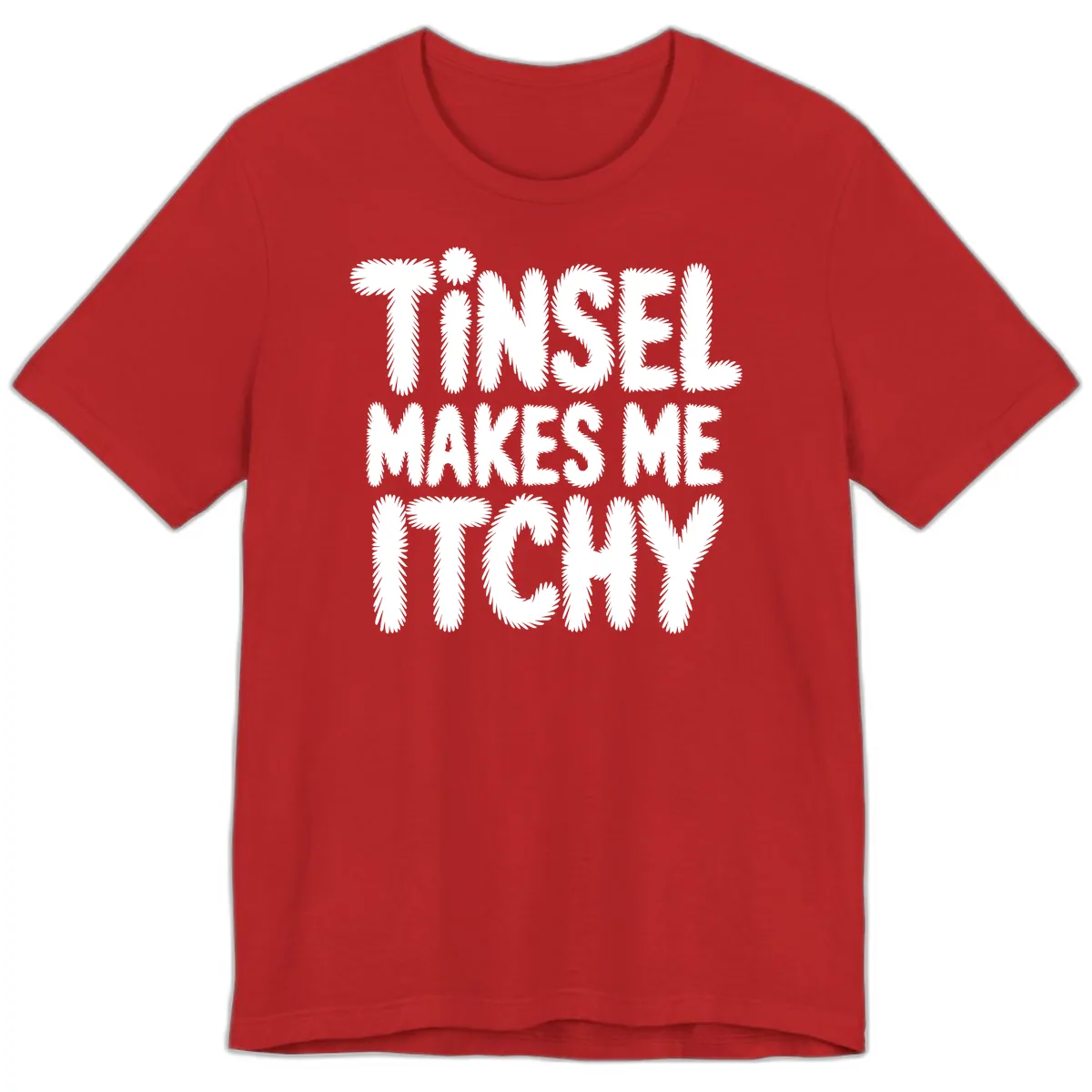 Tinsel Makes Me Itchy Typography Design Premium T-Shirt in Red