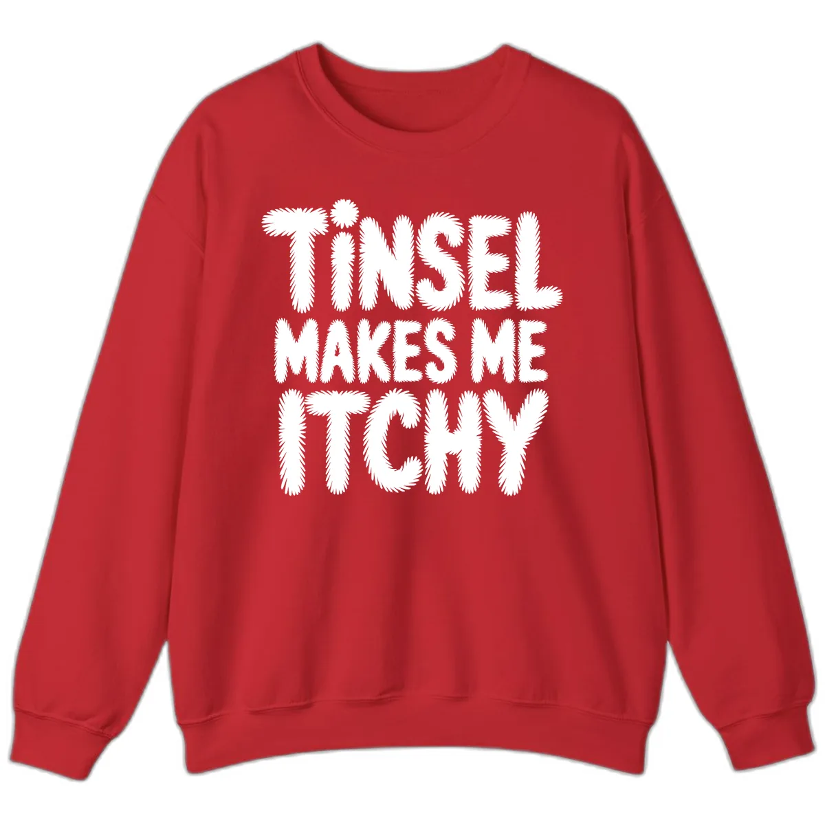 Tinsel Makes Me Itchy Typography Design Sweatshirt in Red