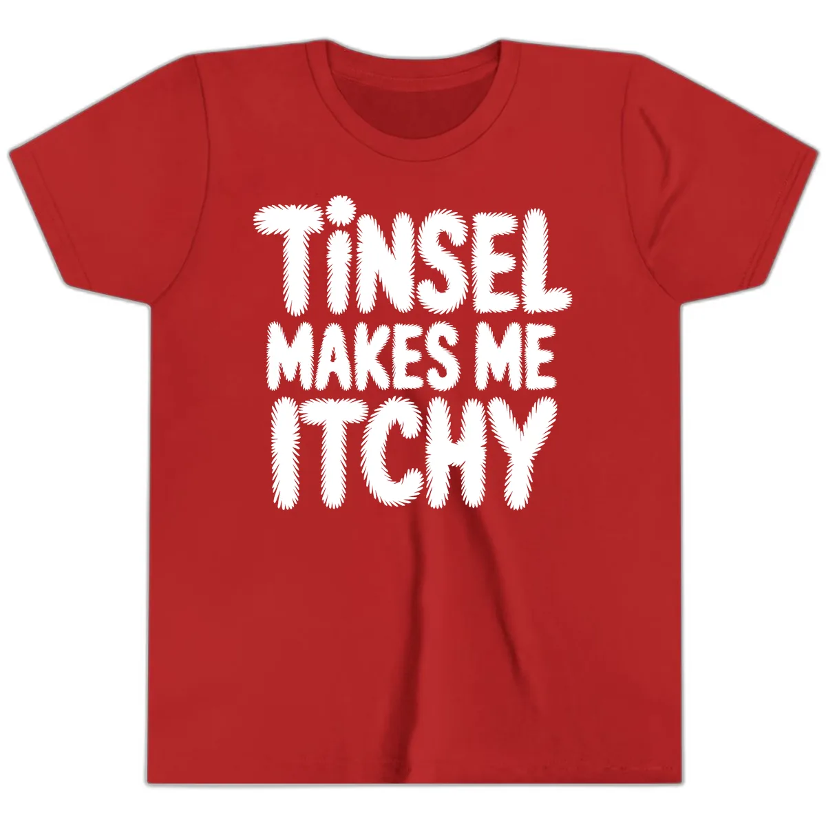 Tinsel Makes Me Itchy Typography Design Youth T-Shirt in Red