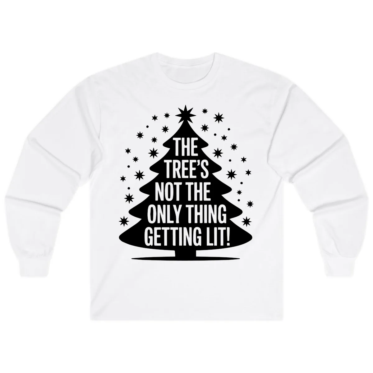 The Tree's Not The Only Thing Getting Lit Long Sleeve in White
