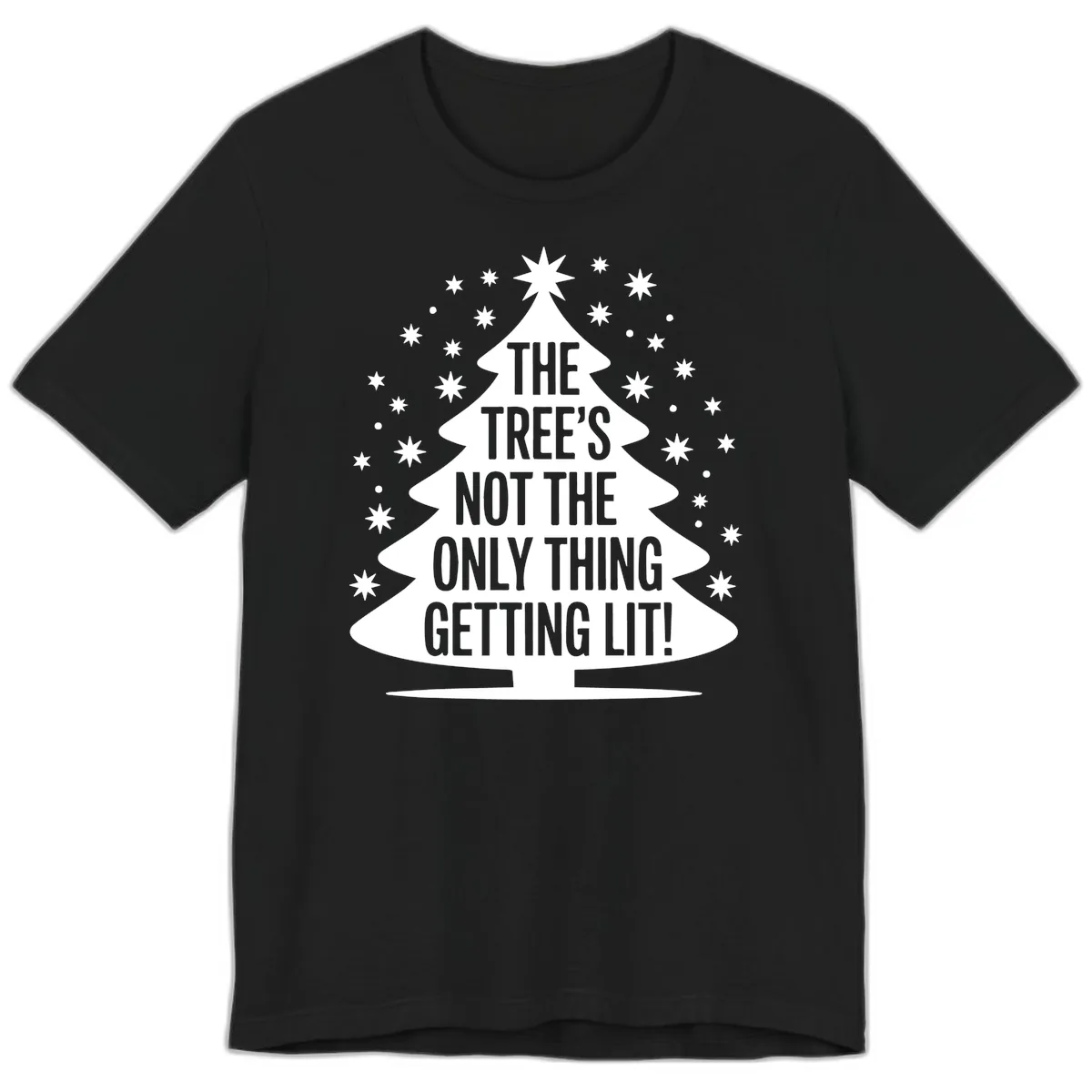 The Tree's Not The Only Thing Getting Lit Premium T-Shirt in Black