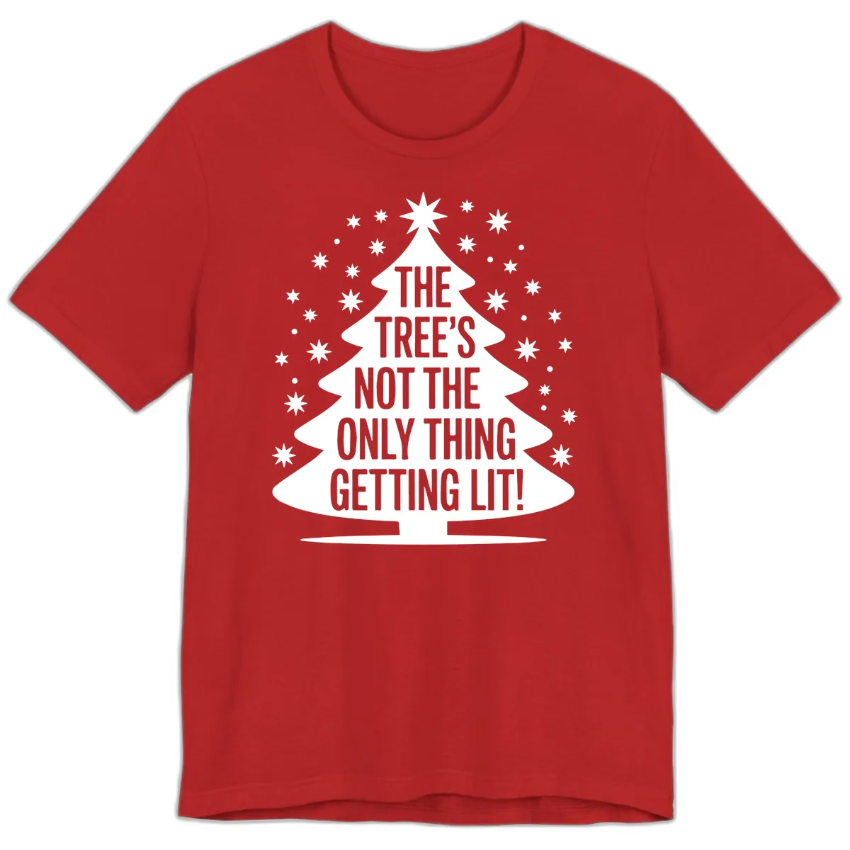 The Tree's Not The Only Thing Getting Lit Premium T-Shirt in Red