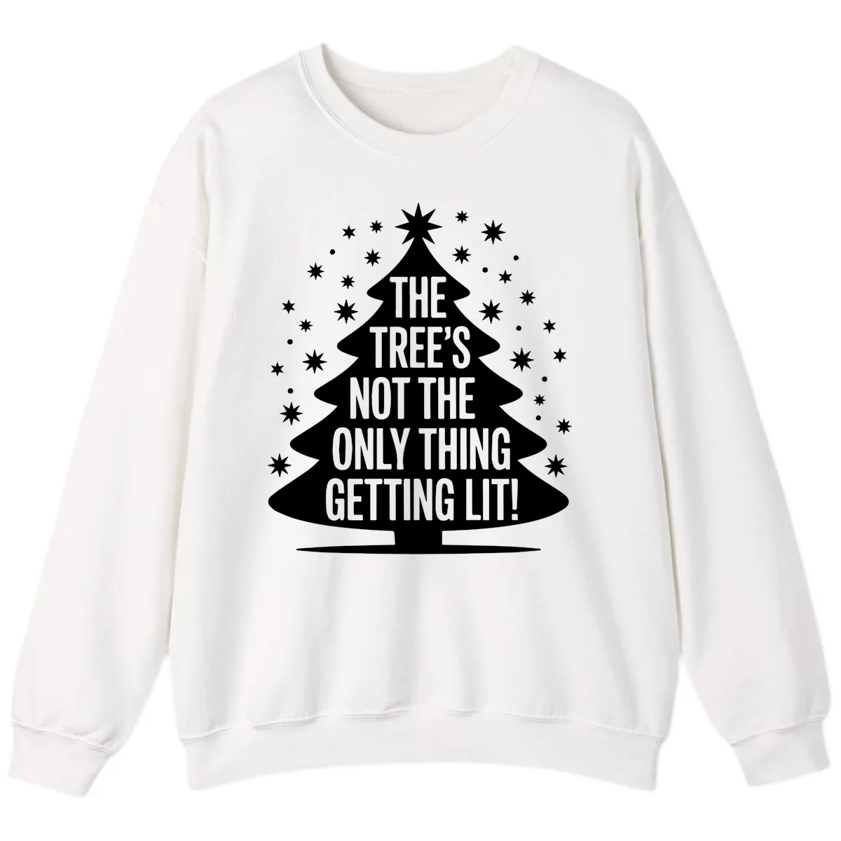 The Tree's Not The Only Thing Getting Lit Sweatshirt in White