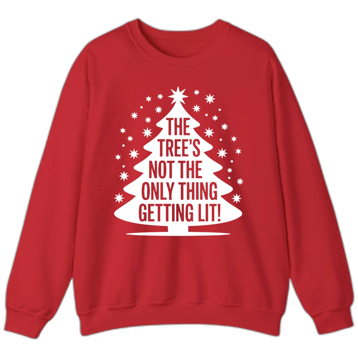 The Tree's Not The Only Thing Getting Lit Sweatshirt in Red