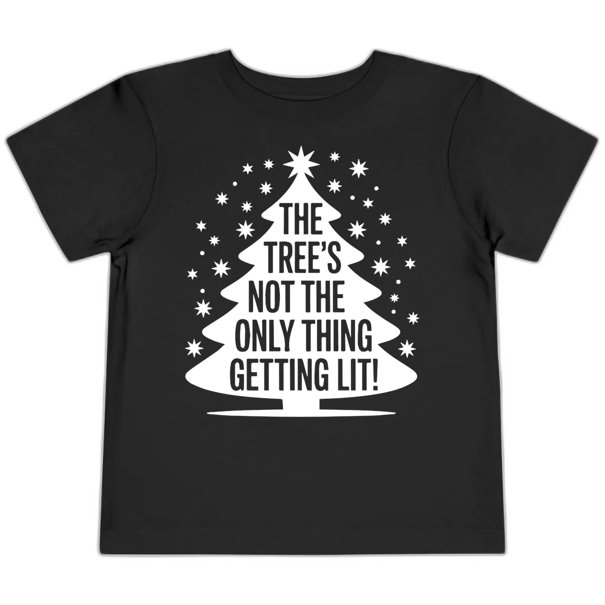 The Tree's Not The Only Thing Getting Lit Toddler T-Shirt in Black