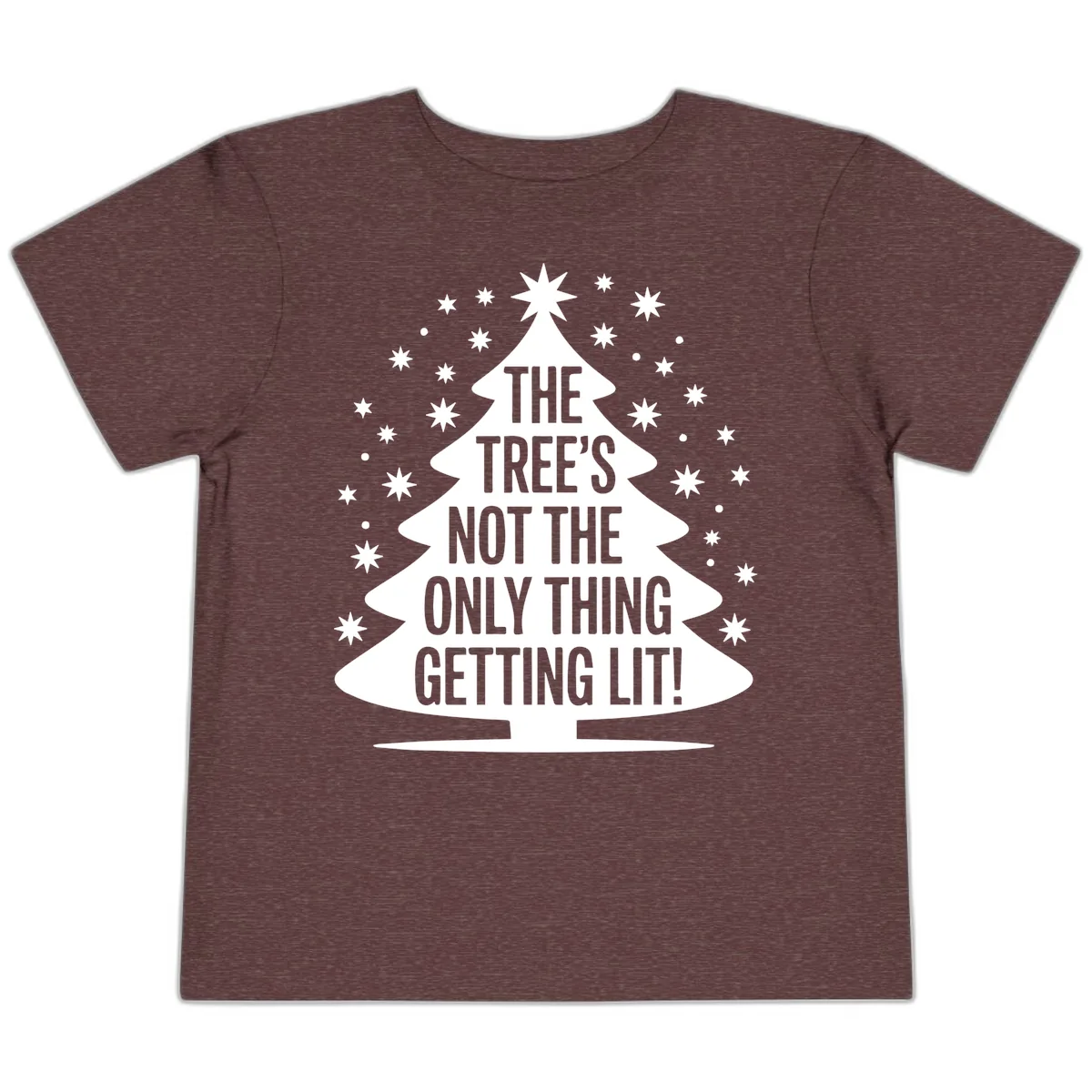 The Tree's Not The Only Thing Getting Lit Toddler T-Shirt in Heather Maroon