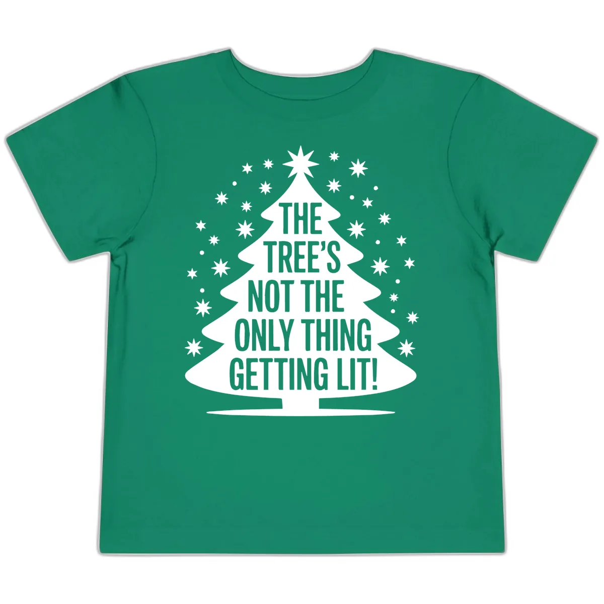 The Tree's Not The Only Thing Getting Lit Toddler T-Shirt in Kelly