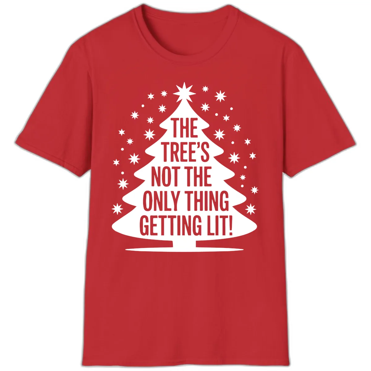 The Tree's Not The Only Thing Getting Lit T-Shirt in Red