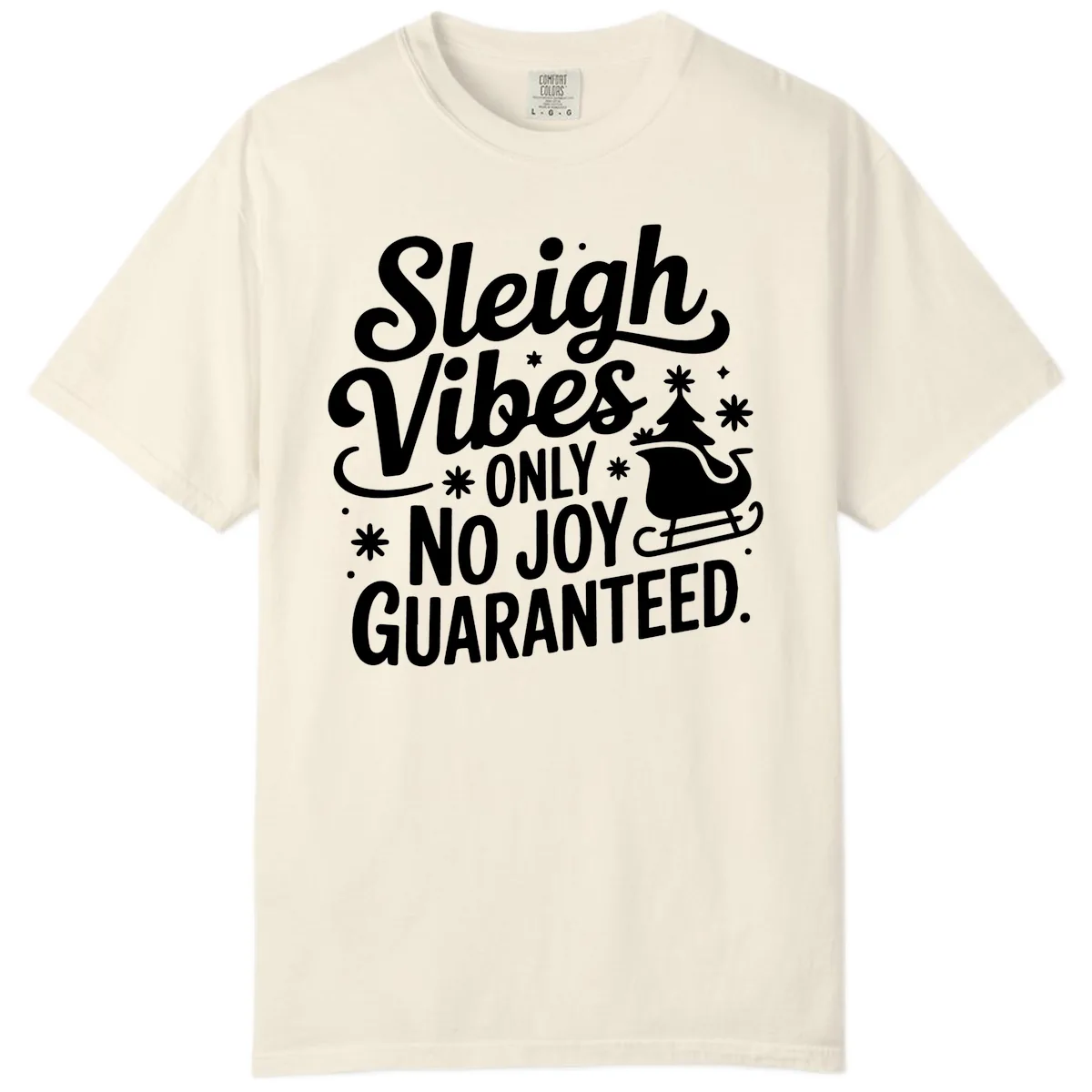 Christmas Vibes No Joy Guaranteed Comfort Color in Ivory