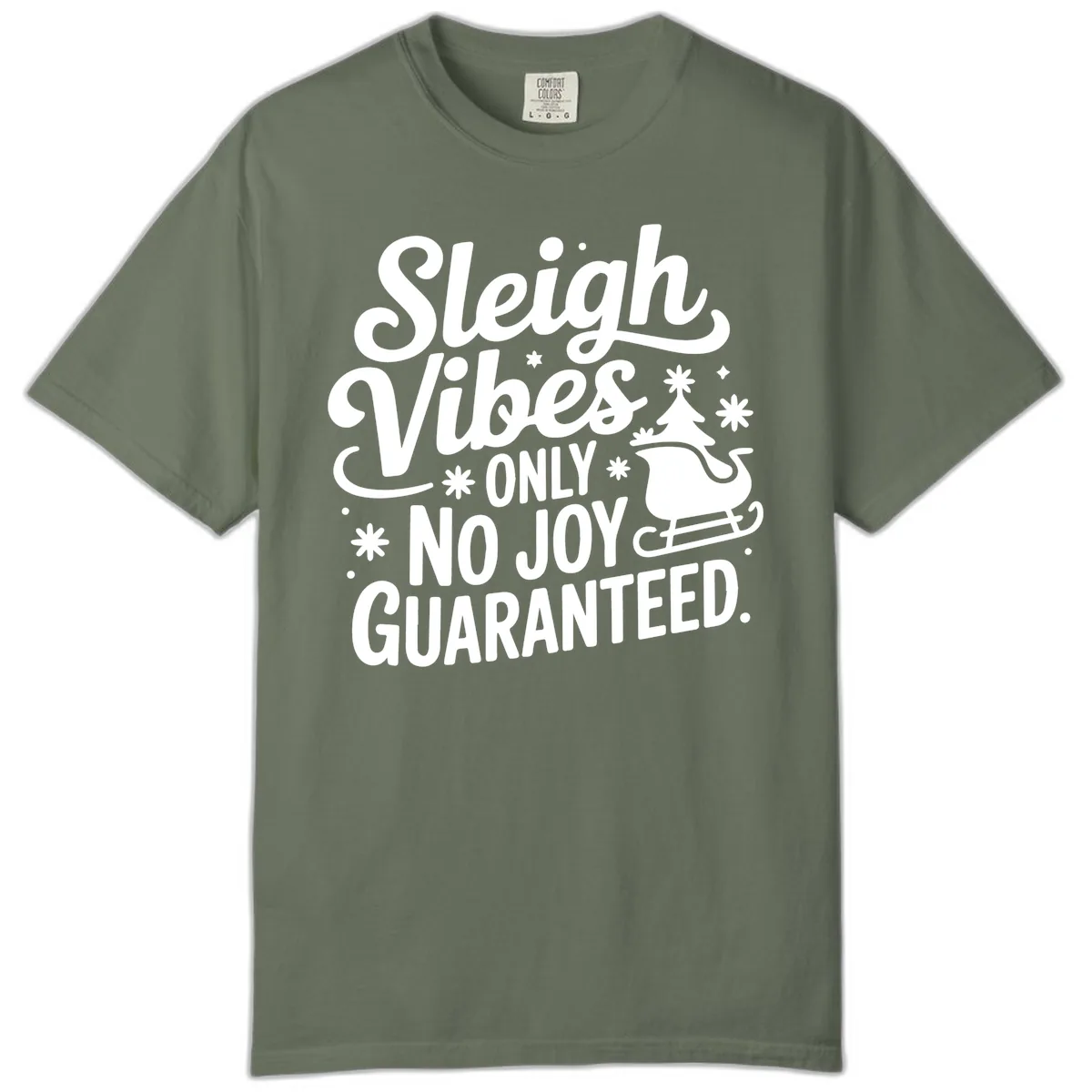 Christmas Vibes No Joy Guaranteed Comfort Color in Moss