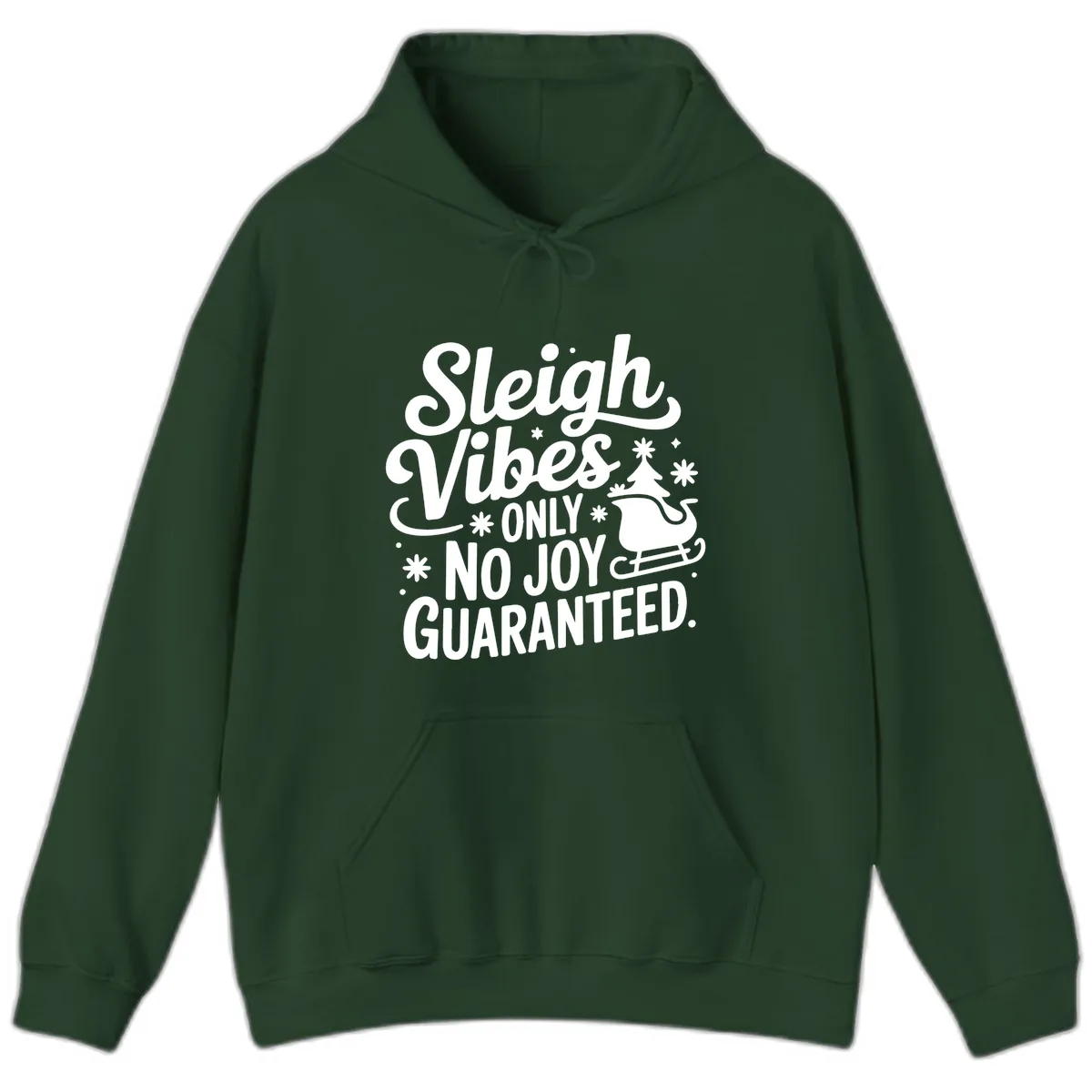 Christmas Vibes No Joy Guaranteed Hoodie in Forest Green