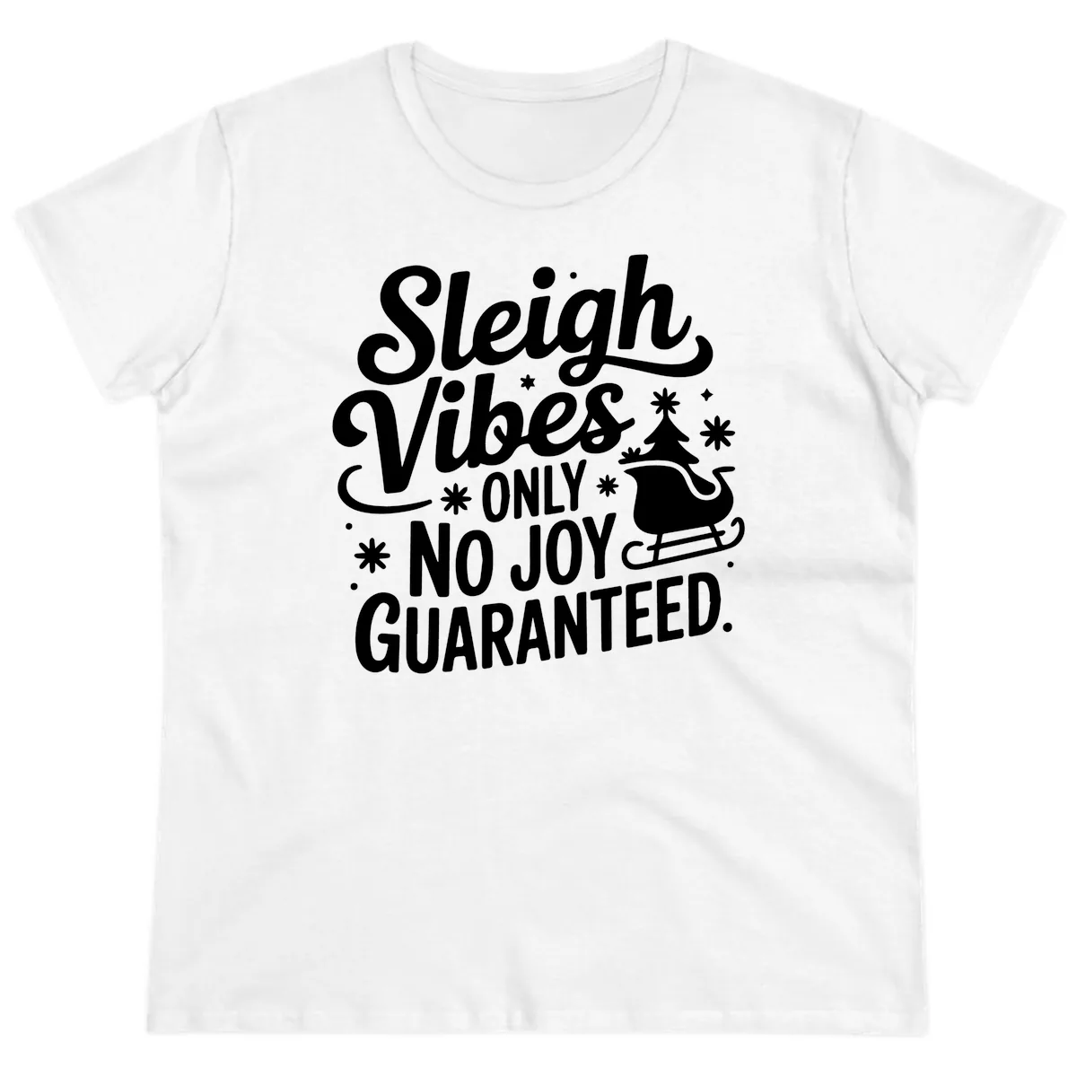 Christmas Vibes No Joy Guaranteed Ladies Tee in White
