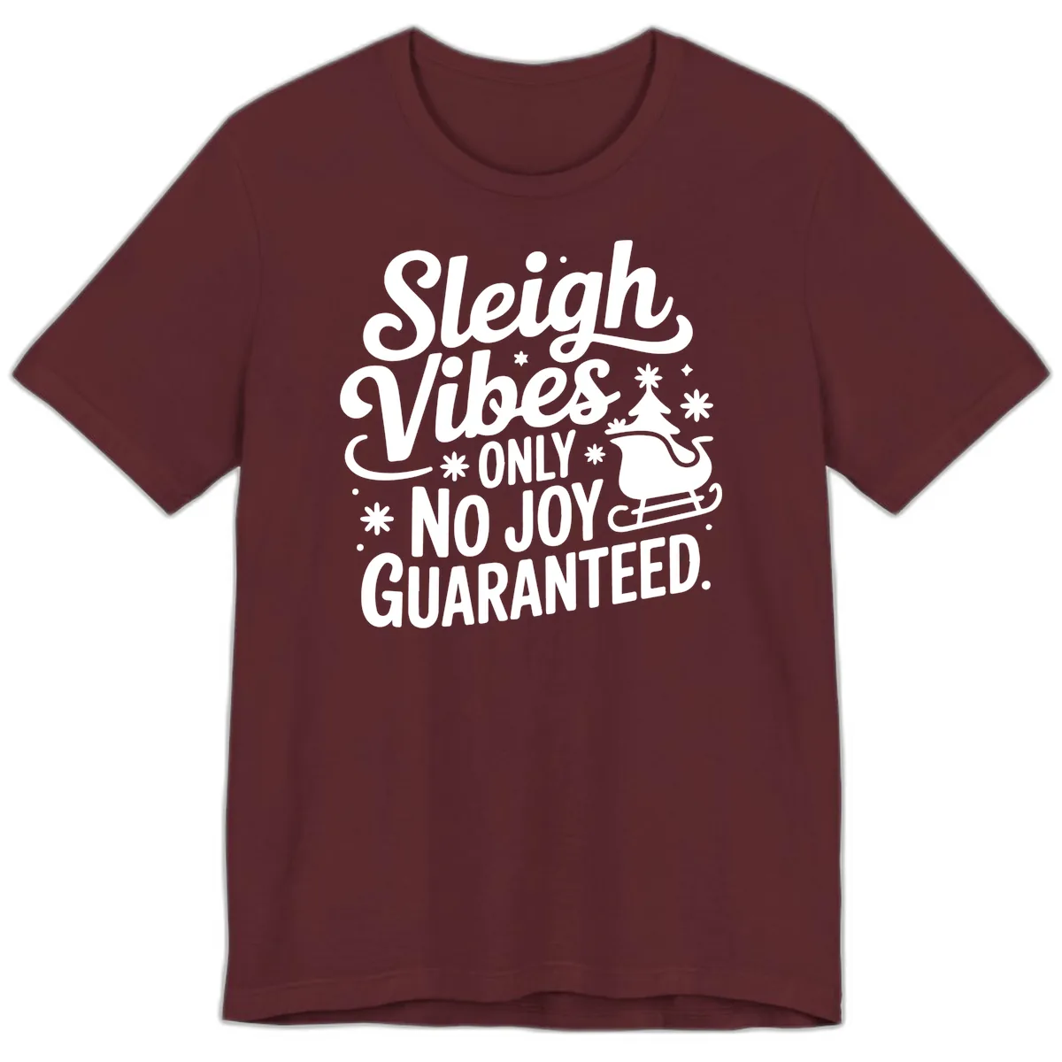 Christmas Vibes No Joy Guaranteed Premium T-Shirt in Maroon