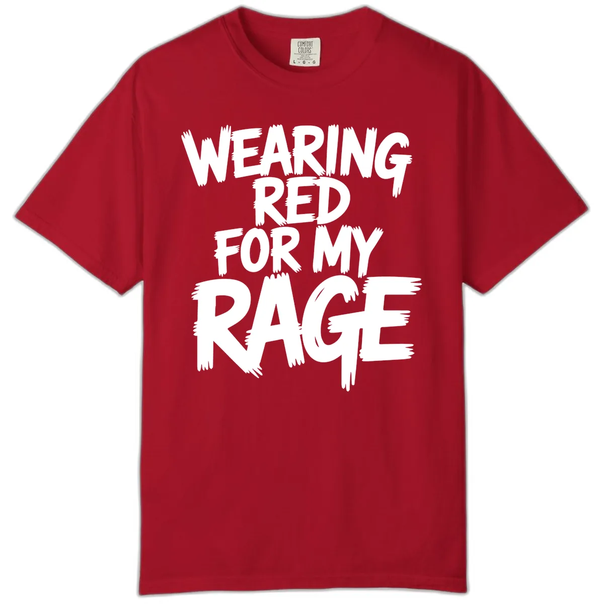 Wearing Red For My Rage Typography Comfort Color in Red