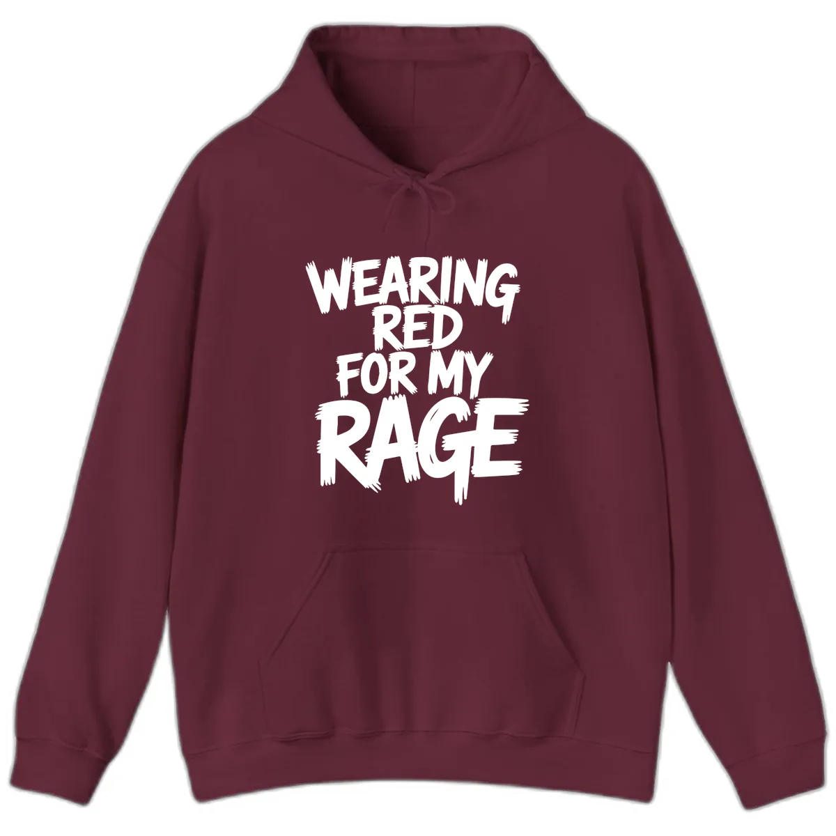 Wearing Red For My Rage Typography Hoodie in Maroon