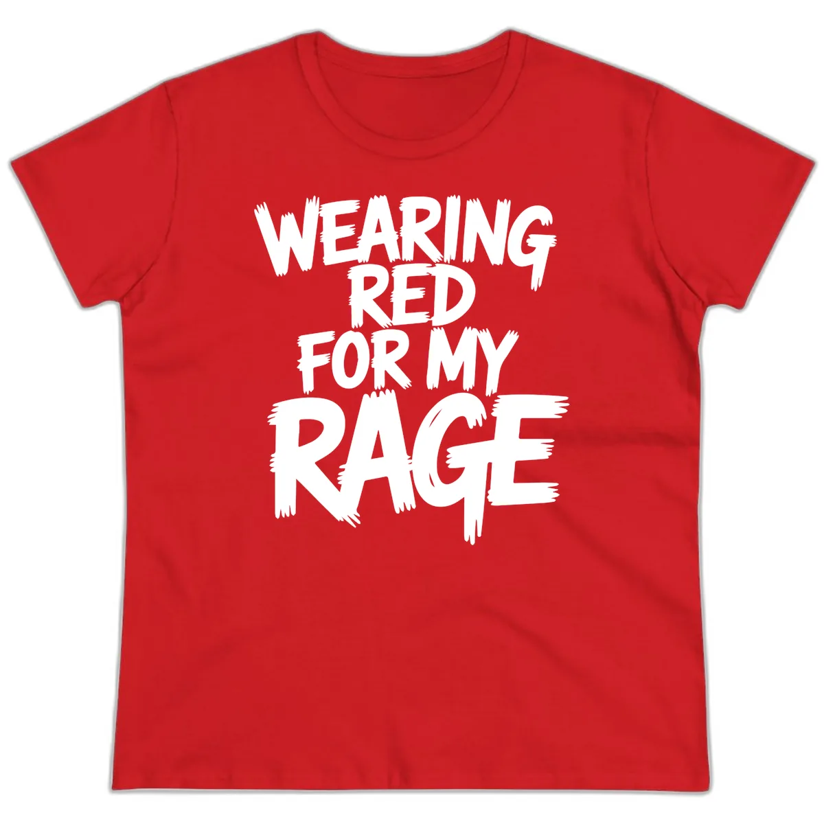 Wearing Red For My Rage Typography Ladies Tee in Red