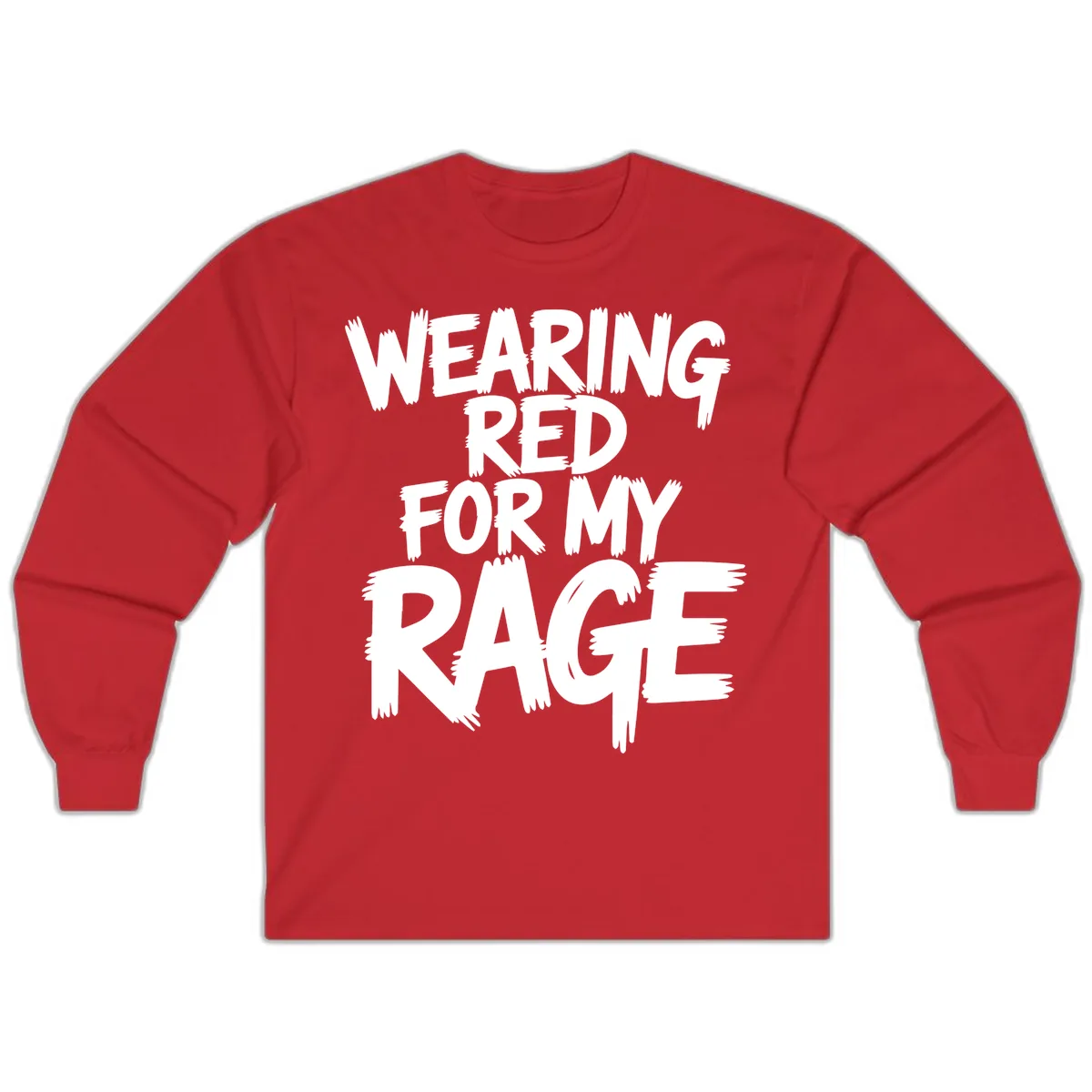 Wearing Red For My Rage Typography Long Sleeve in Red