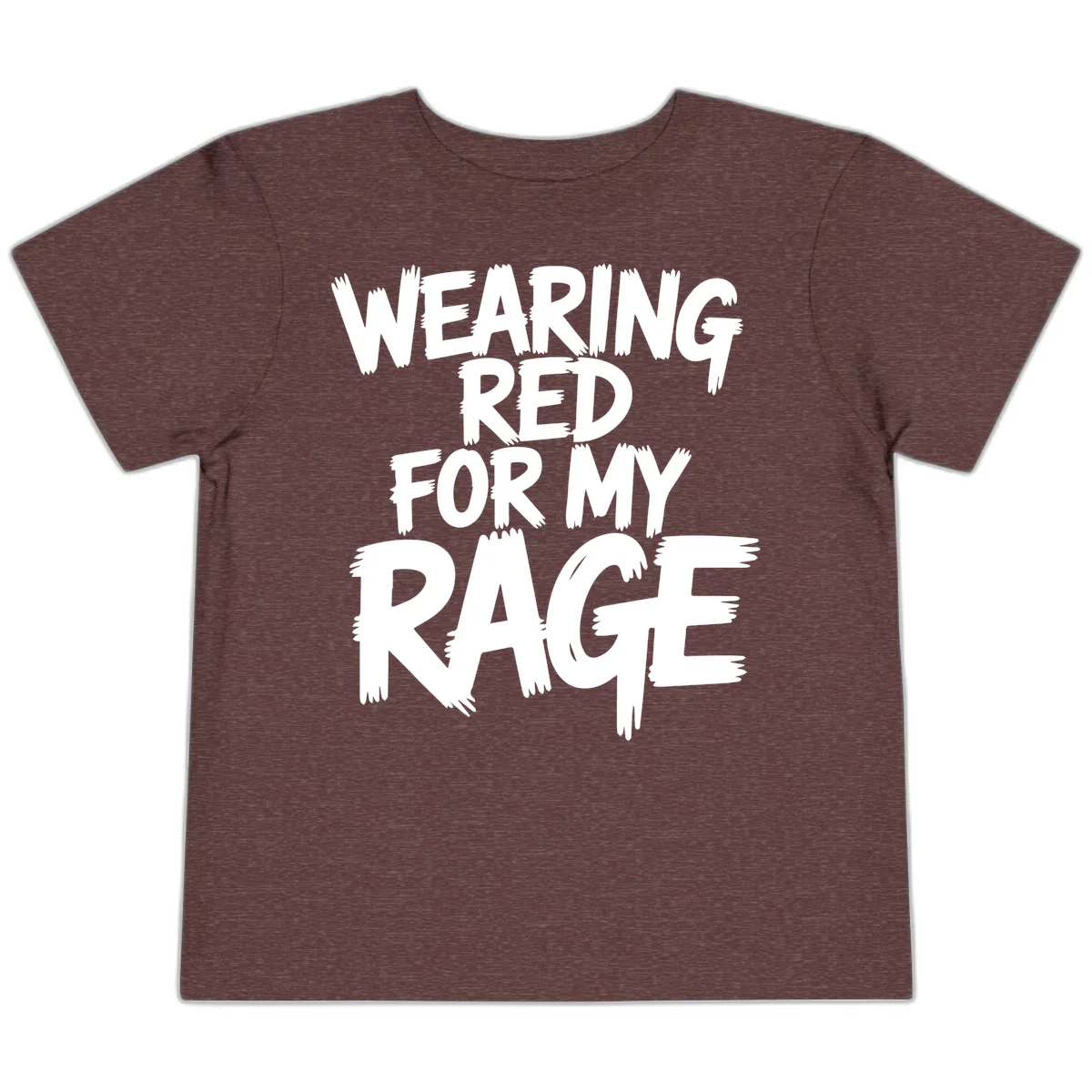 Wearing Red For My Rage Typography Toddler T-Shirt in Heather Maroon